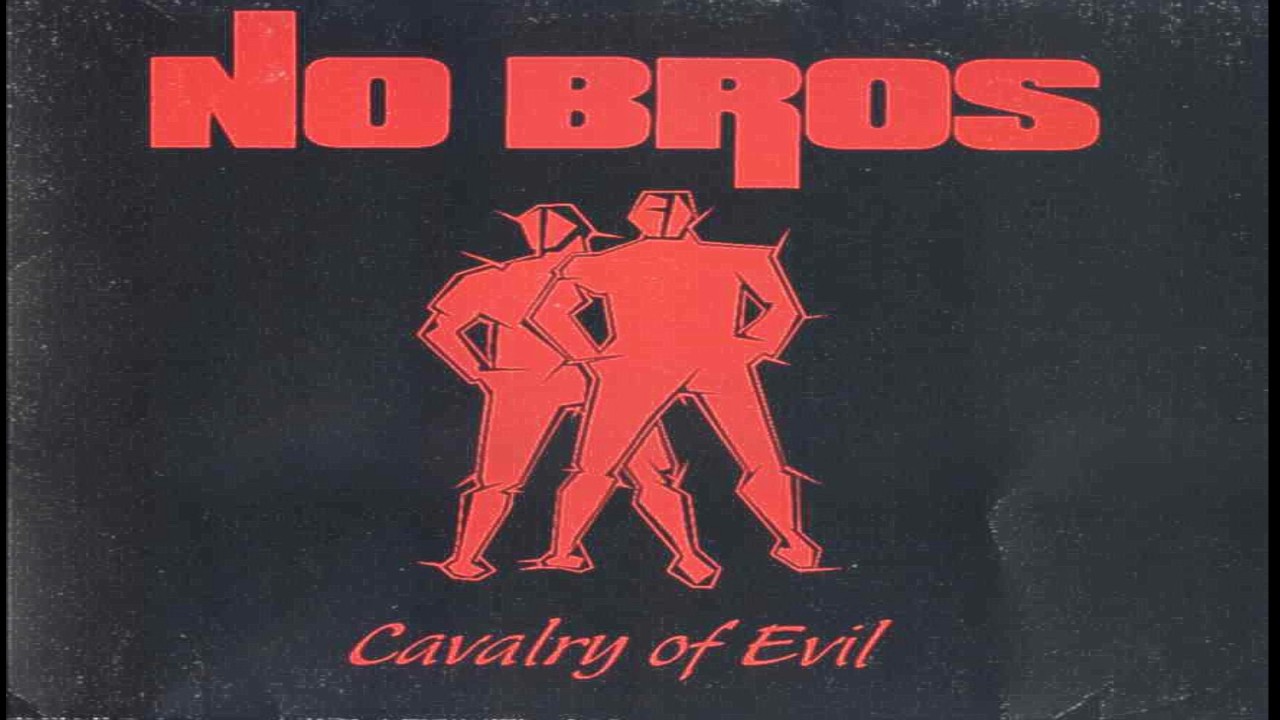 No Bros (AUT) - Cavalry of Evil