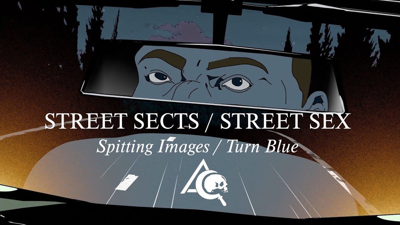 Street Sects - Spitting Images / STREET SEX - TURN BLUE