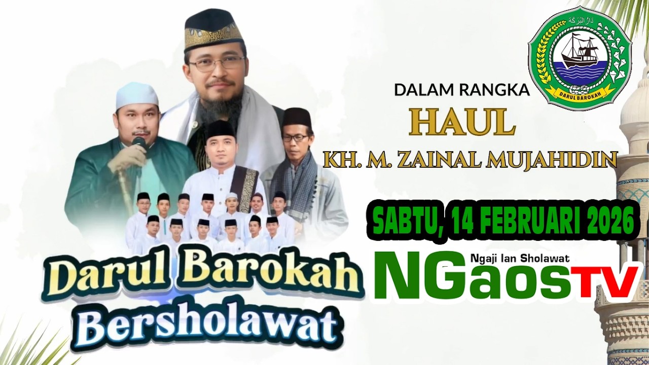 HAUL K.H. M. ZAINAL  MUJAHIDIN BERSAMA K.H MUHAYAT AL FALAH | GUS FUAD PP. DARUL BAROKAH WAY BUNGUR