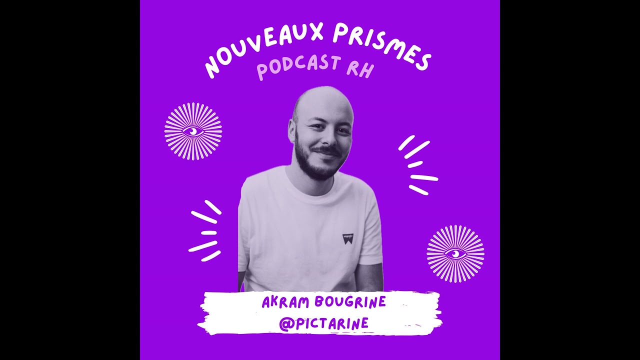 66 - Akram Bougrine @Pictarine - Compétences miroir entre recruteurs et candidats / RH, ressource...