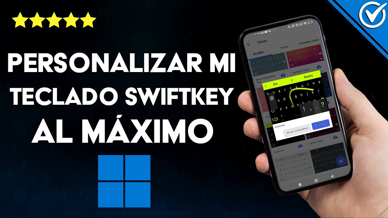 &iquest;C&oacute;mo personalizar mi teclado SWIFTKEY al m&aacute;ximo? - Fuentes, colores y m&aacute;s