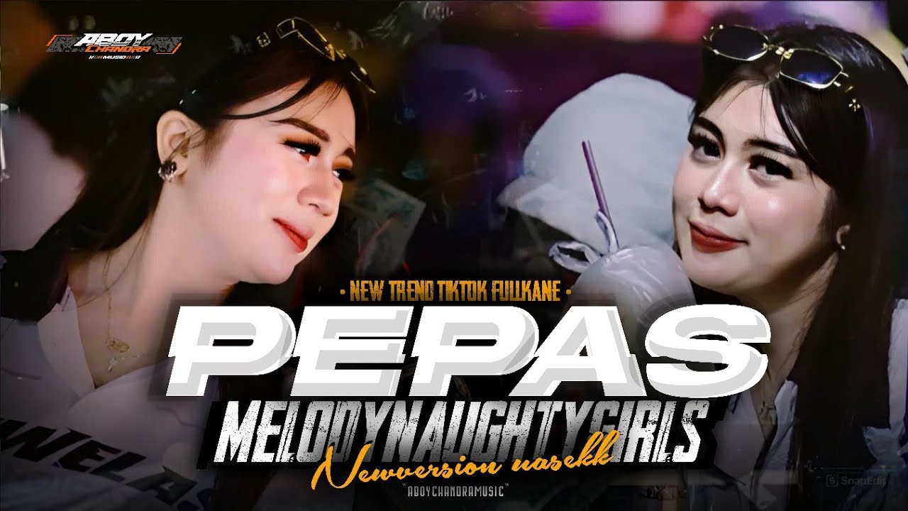DJ PEPAS FARRUKO VIRAL TIKTOK MELODY NAUGHTY GIRLS STYLE FULL BASS PARTY HOREG MENGKANE TERBARU