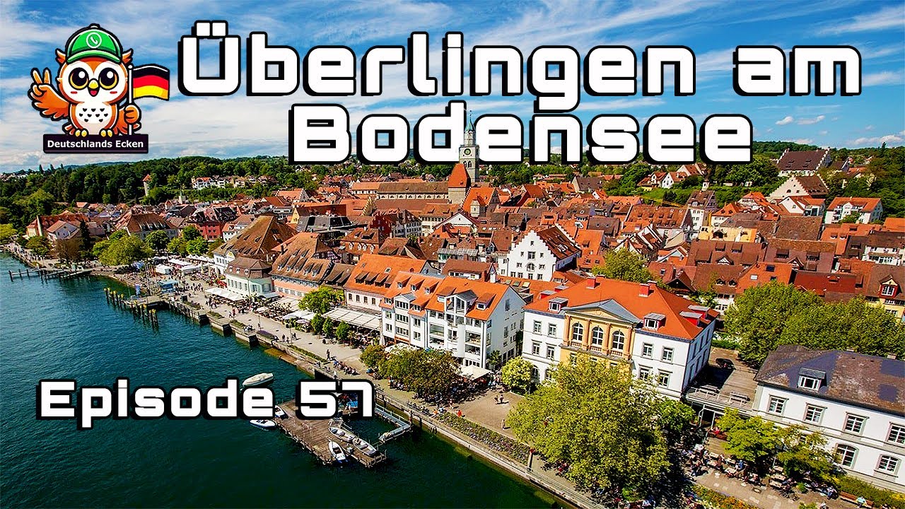 ÜBERLINGEN am BODENSEE Episode 57 von @OurWorldstgt [UT] 🇩🇪 🇬🇧 🇫🇷