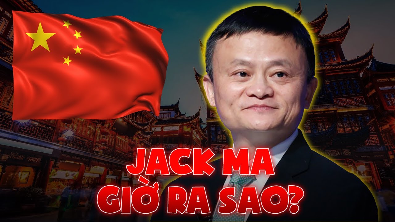 Jack Ma Giờ Ra Sao, Hé Lộ 10 Tội Lớn Khiến “Tỷ Phú Alibaba” Sụp Đổ Hoàn Toàn?