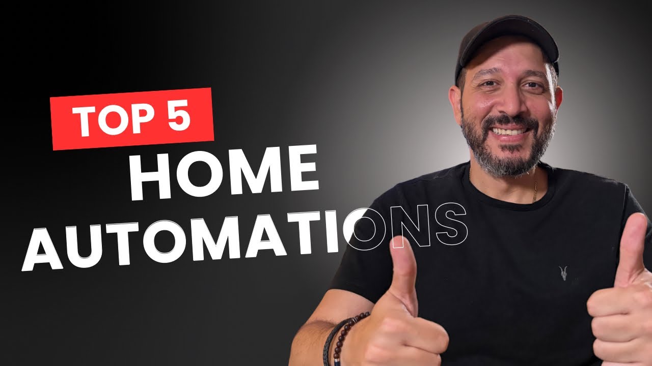  أفضل ٥ أوتوميشنز في بيتي الذكي |  Top 5 Smart Home Automations I Use Daily