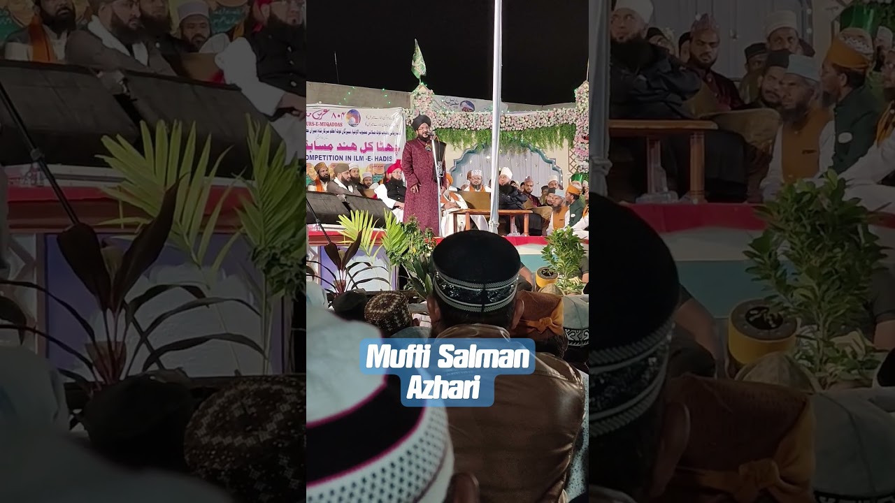 804th Urs E Shah E Miran / Mufti Salman Azhari Paheli Bar Khambhat @MuftiSalmanAzhariOfficial