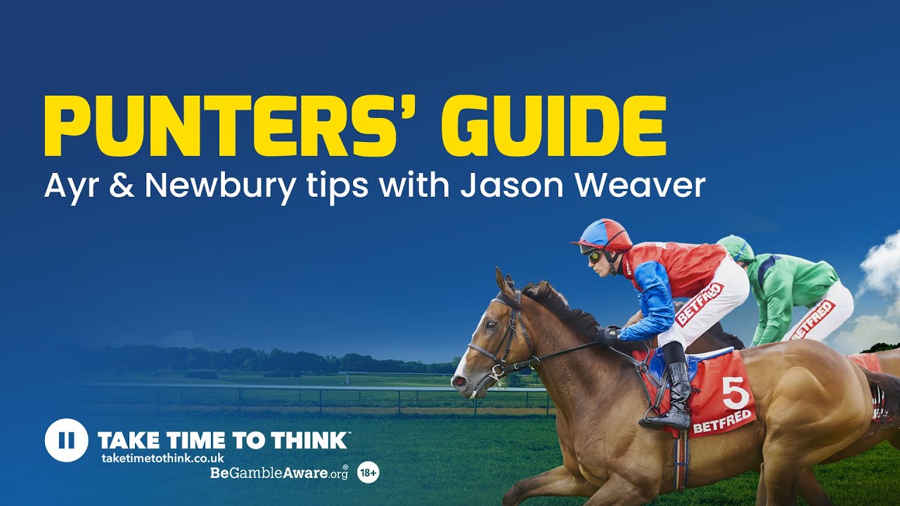 Weekend Racing Tips with Jason Weaver | The Punters' Guide | Ayr & Newbury