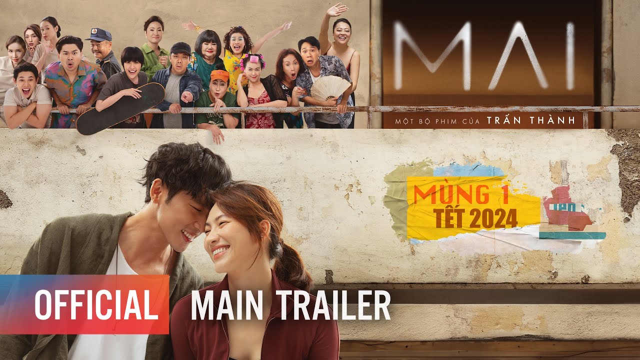 MAI | MAIN TRAILER | MỘT BỘ PHIM CỦA TRẤN TH&Agrave;NH - KHỞI CHIẾU: M&Ugrave;NG 1 TẾT 2024