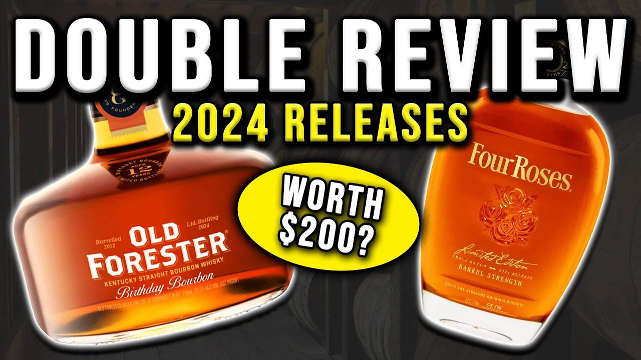 2024 Old Forester Birthday Bourbon + Four Roses LE Small Batch | DOUBLE REVIEW