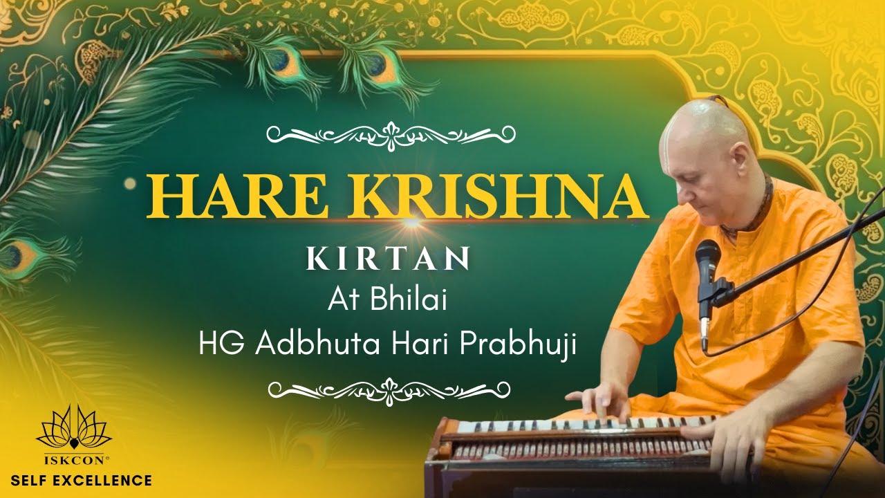 Hare Kṛṣṇa Kirtan At Bhilai | HG Adbhuta Hari Das | ISKCON Kirtan | 8th August, 2025
