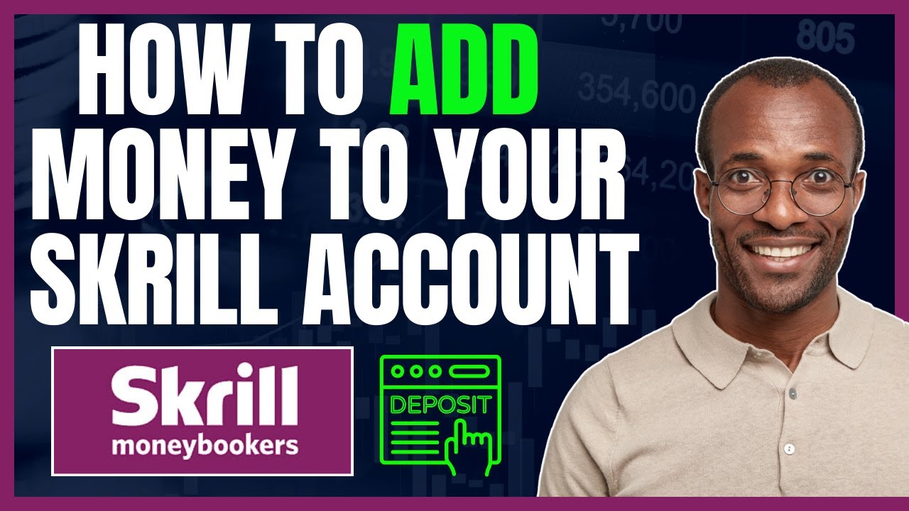 КАК ВНЕСТИ ДЕПОЗИТ (ДОБАВИТЬ ДЕНЬГИ) НА СЧЕТ SKRILL