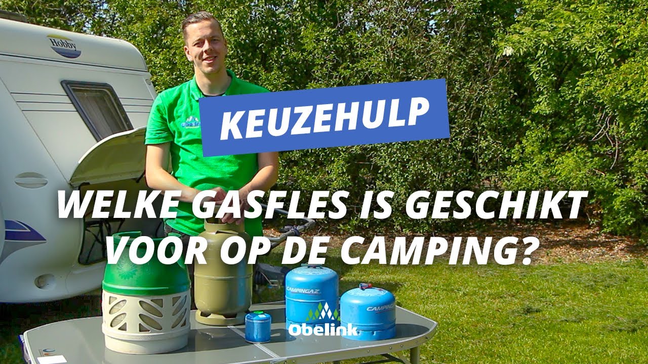 Welke gasfles is geschikt voor op de camping? | Keuzehulp | Obelink