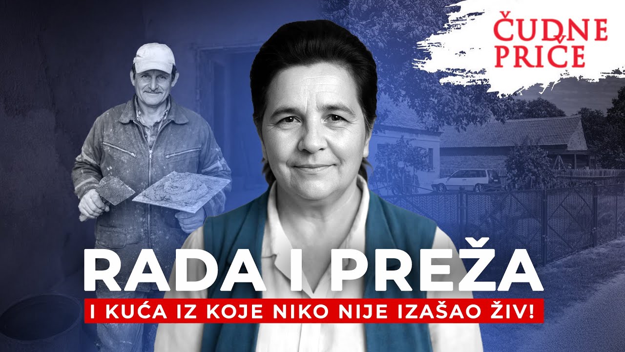 ČUDNE PRIČE 370 - RADA I PREŽA i kuća iz koje niko nije izašao živ‼️