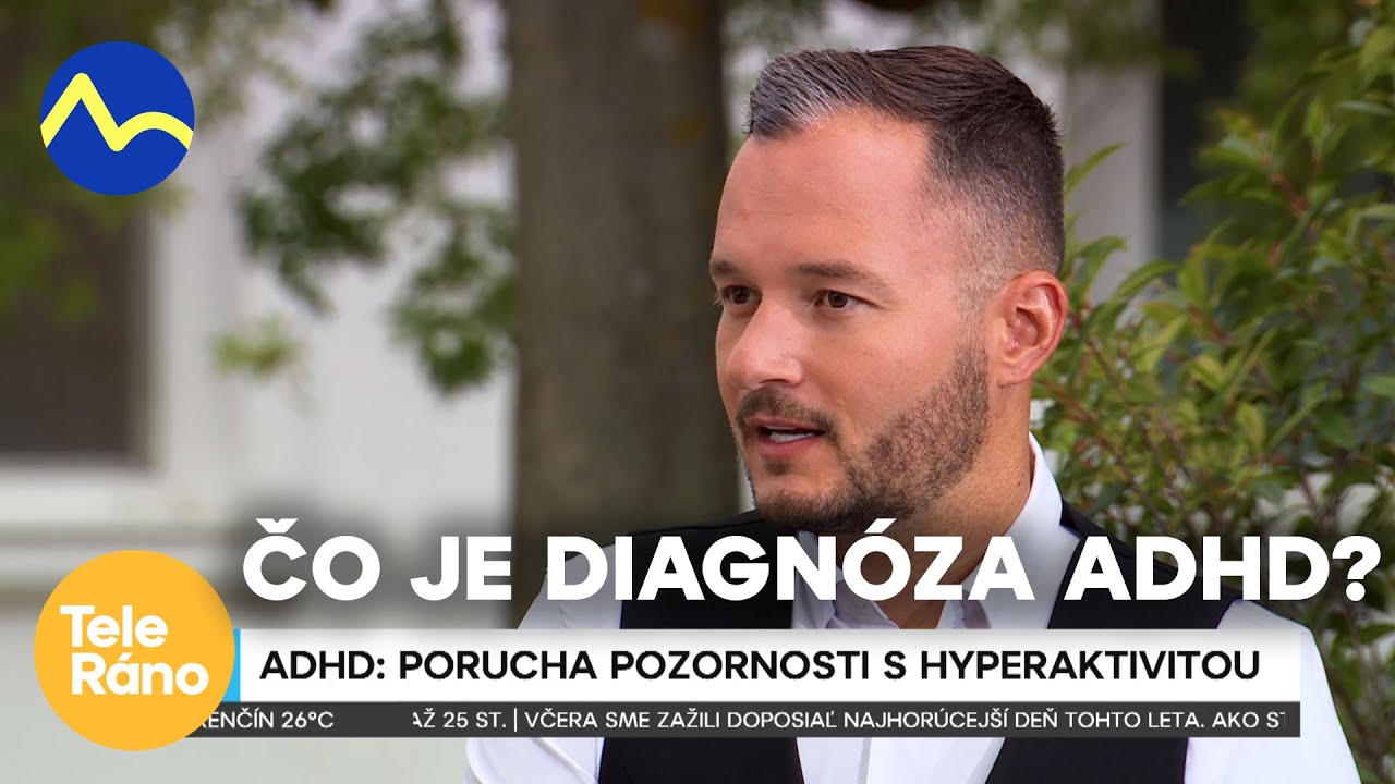 Čo je diagnóza ADHD? - neuropsychológ Robert Krause | Teleráno