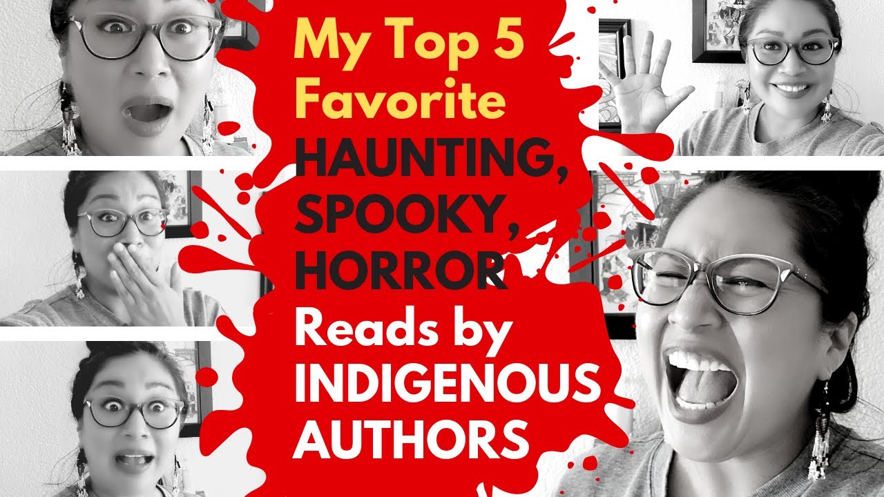 My Top 5 Haunting, Spooky, Horror Read by Indigenous Authors