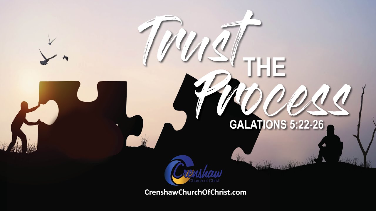 Worship Service - “Trust The Process”