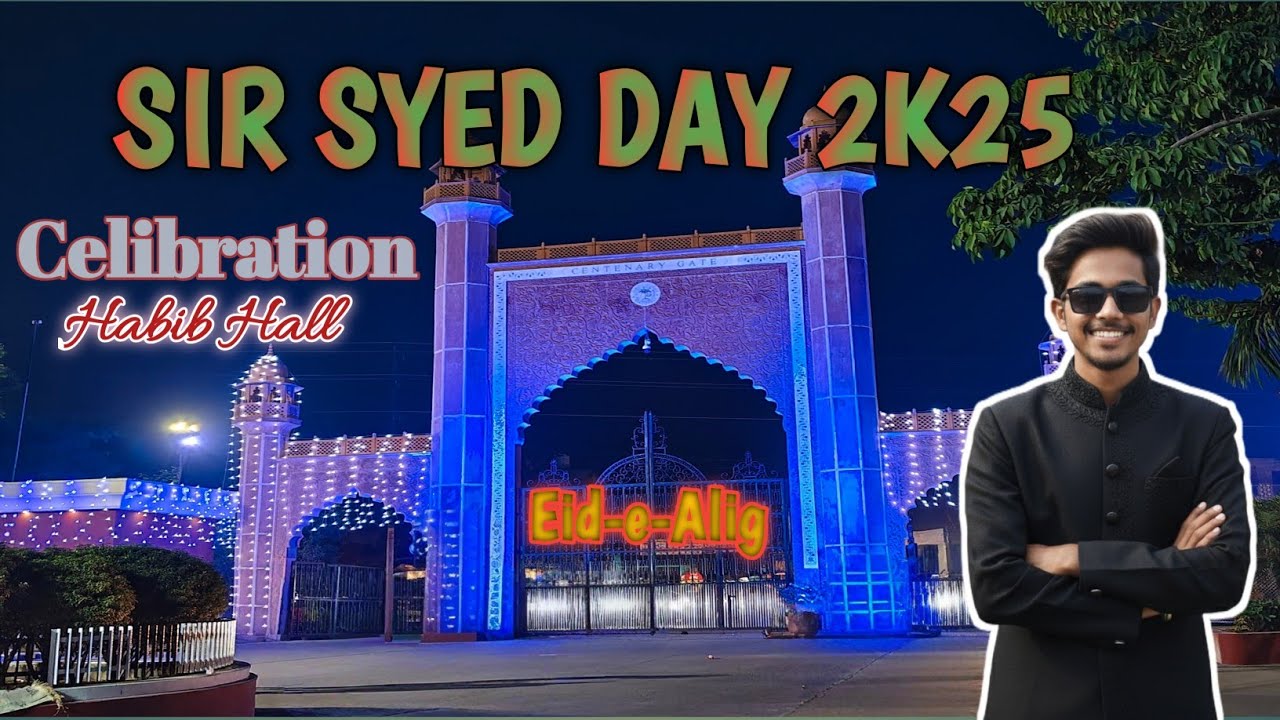 SIR SYED DAY CELEBRATION IN HABIB HALL (AMU) ♥️2K25 | Tribute to sir Syed Ahmad Khan #amu #sirsyed 