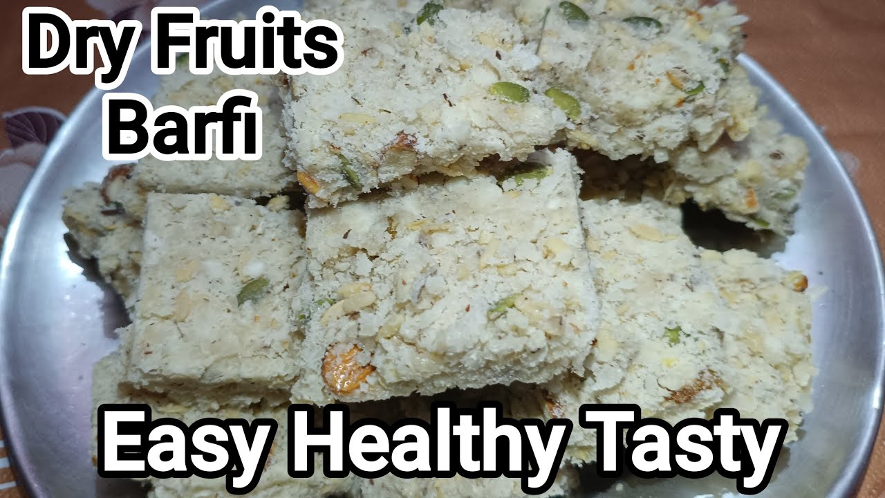 Dry Fruits Barfi Ki Swadisht Recipe  | How To Make Mixed Dry Fruits Barfi | Panjiri Dry fruit Recipe