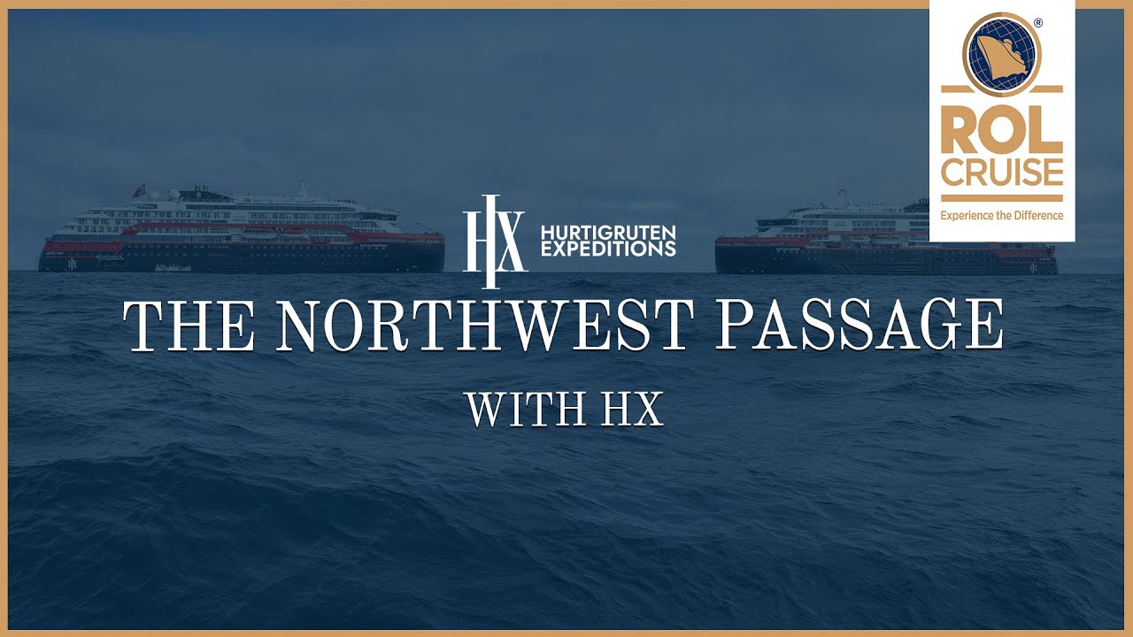 Northwest Passage with HX | ROL Cruise