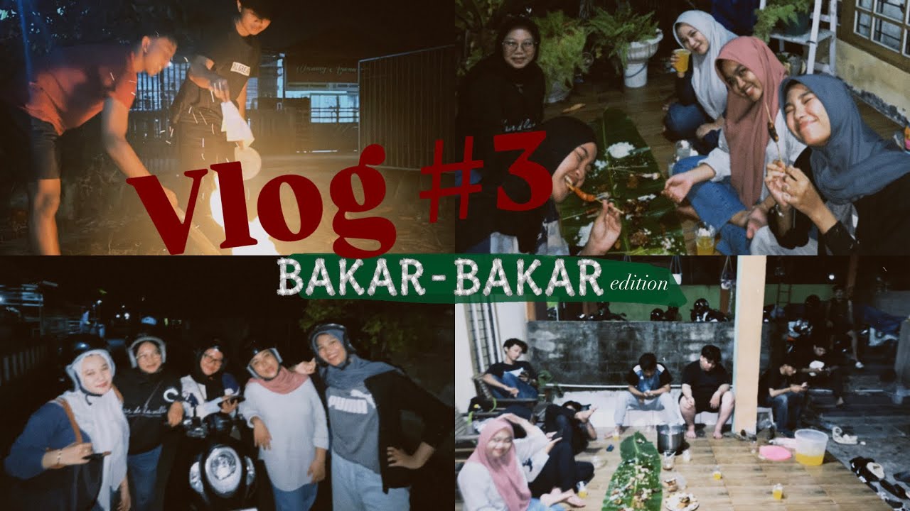 Vlog #3 | Bakar-Bakar edition✨😆