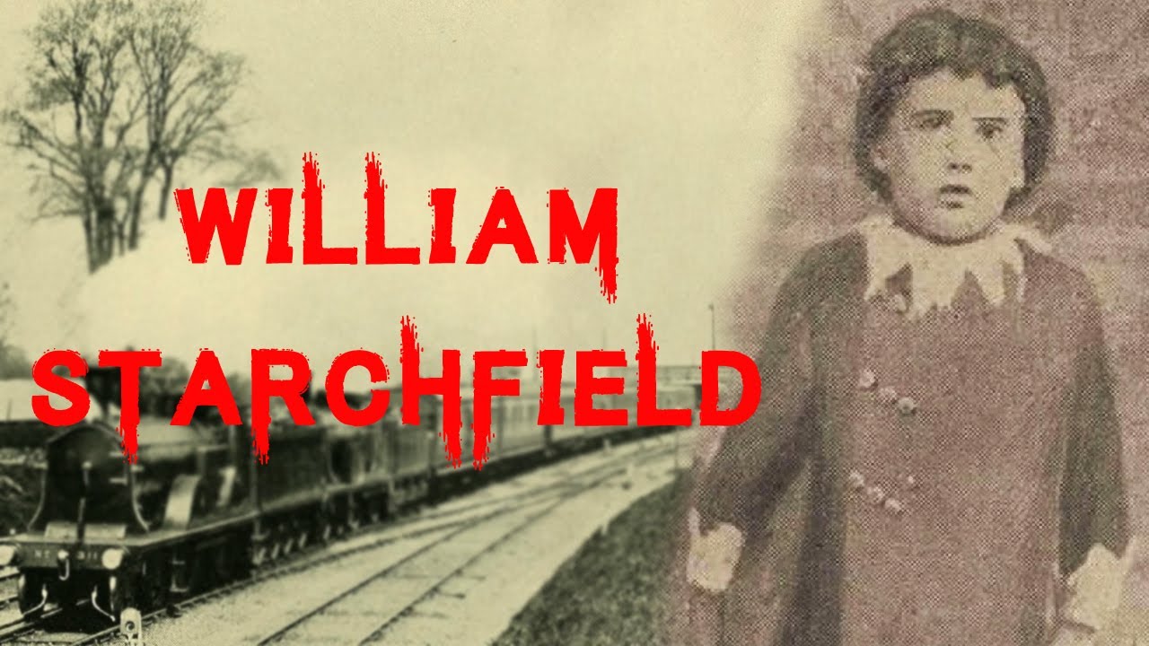 The Mysterious and Tragic Case of William Starchfield