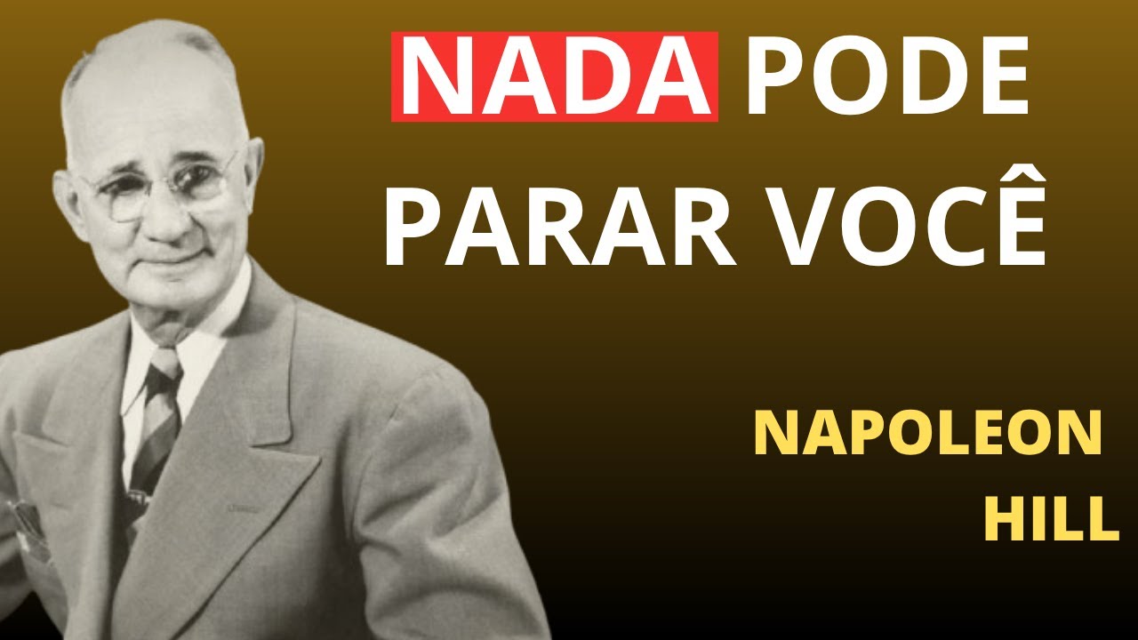 NADA pode parar você  | Napoleon Hill