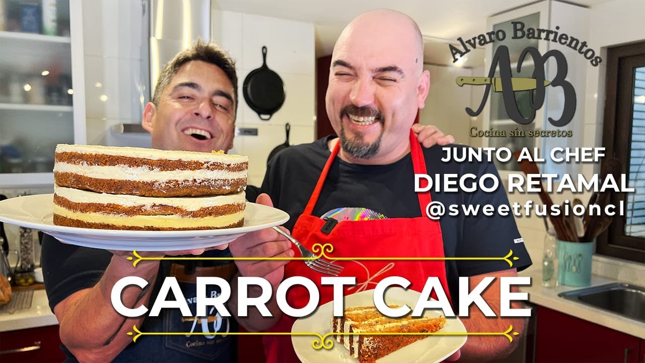 CARROT CAKE - TORTA DE ZANAHORIA. LA RECETA PERFECTA DE LA TORTA MÁS FAMOSA - ALVARO BARRIENTOS