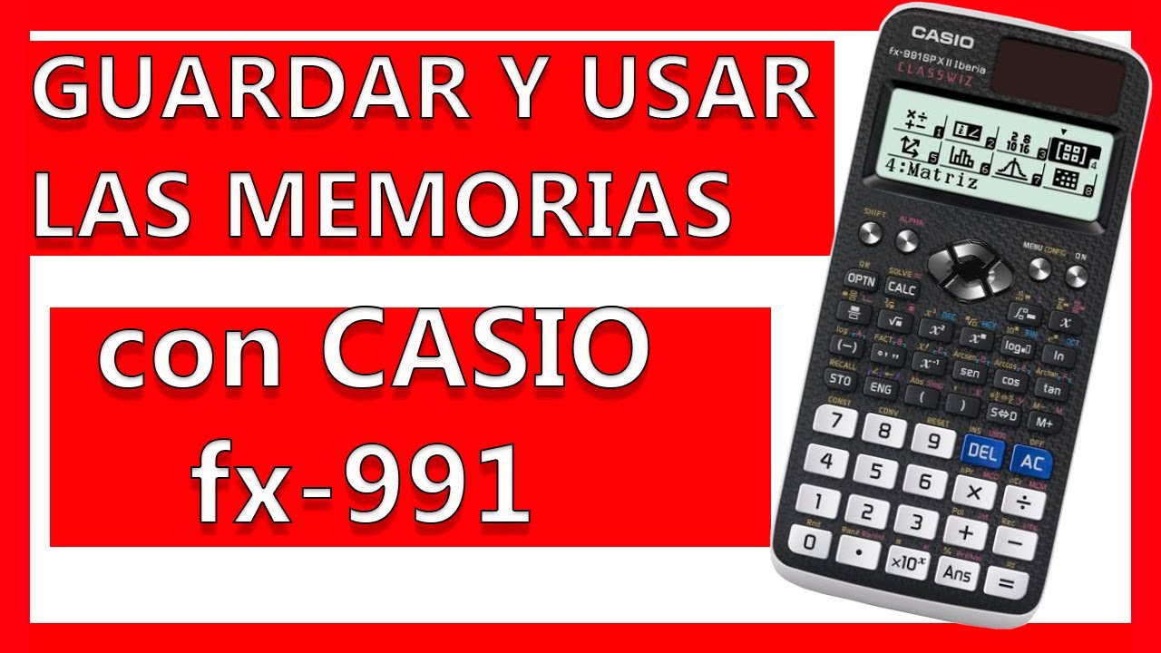 Cómo GUARDAR y USAR las MEMORIAS FÁCIL de la CALCULADORA CASIO fx-570 y fx-991