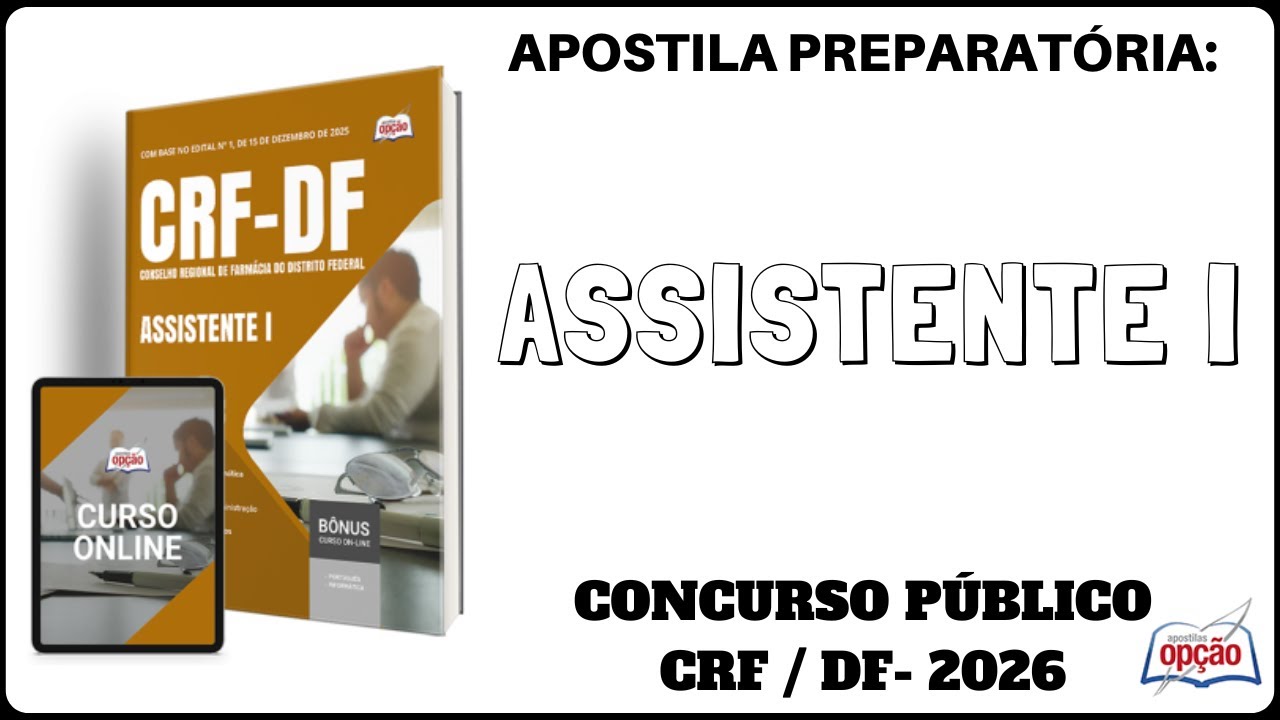 Apostila Assistente I - Concurso CRF / DF - 2026 - Conselho Regional de Farm&aacute;cia do Distrito Federal