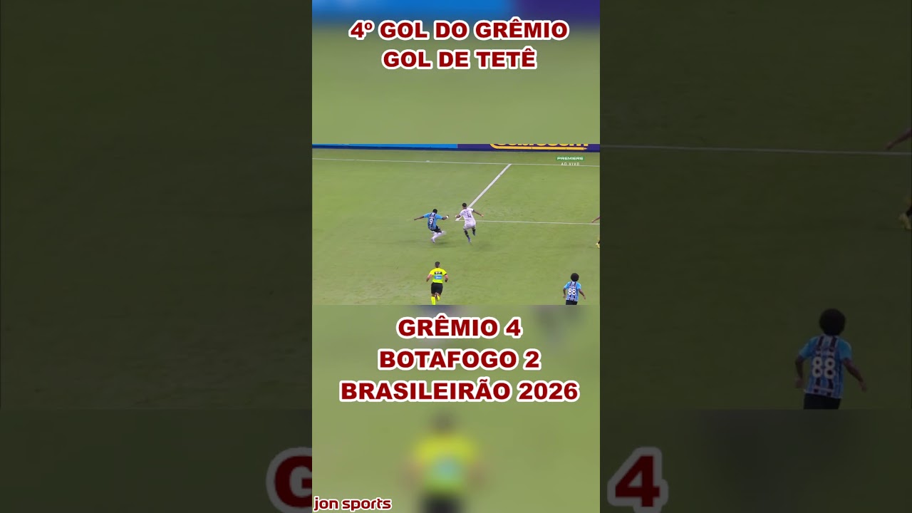 4th GOAL FOR GR&Ecirc;MIO | GOAL BY TET&Ecirc; | Gr&ecirc;mio vs Botafogo | Brasileir&atilde;o 2026 #Gr&ecirc;mio