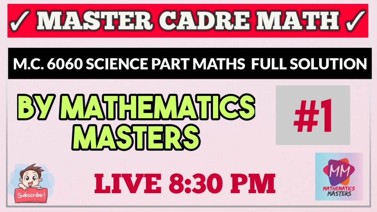 #1|| MASTER CADRE MATHS || 6060 SCIENCE PART MATHS SOLUTION || 