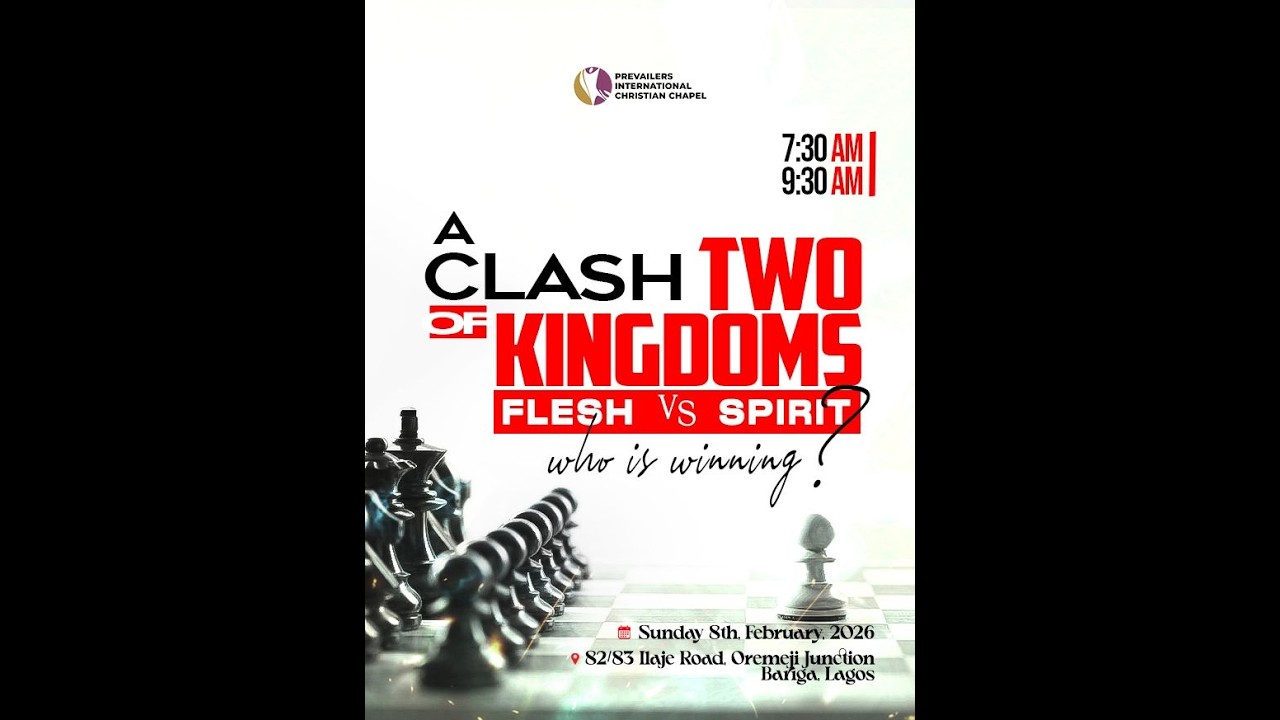 A CLASH OF TWO KINGDOMS || FLESH VS SPIRIT || FIRST SERVICE