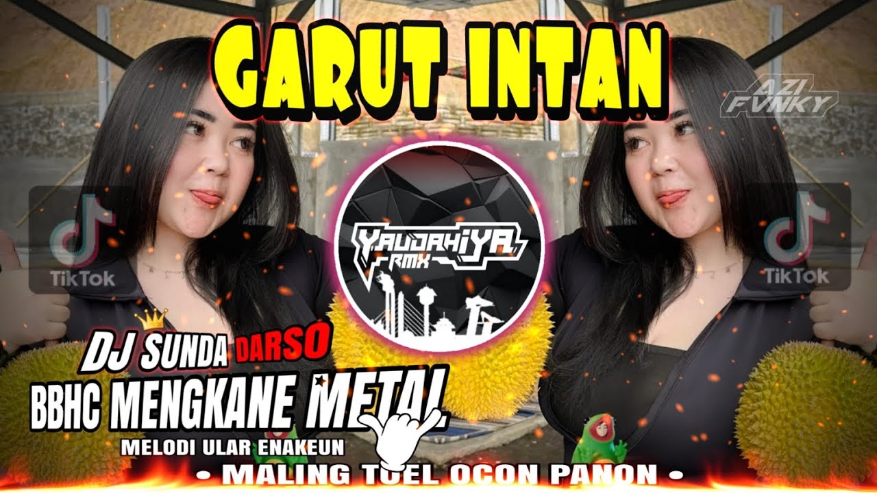 DJ SUNDA🔥GARUT INTAN🔥BBHC MENGKANE METAL MELODI ULAR ENAKEUN❗DARSO - YAUDAHIYADJ RMX AZIFVNKY