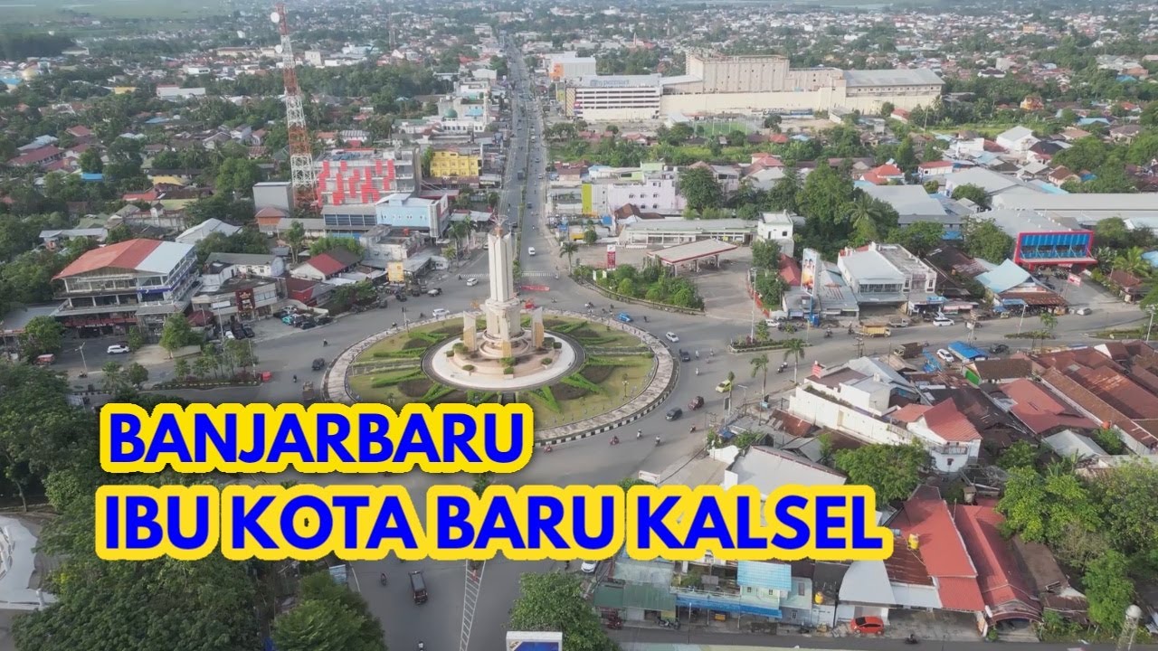 IBU KOTA BARU KALSEL, BANJARBARU