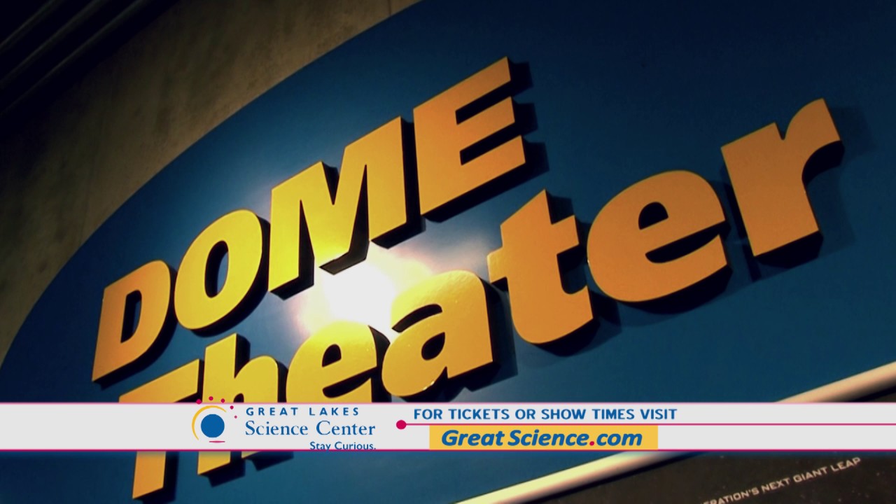 GREAT LAKES SCIENCE CENTER dome theater