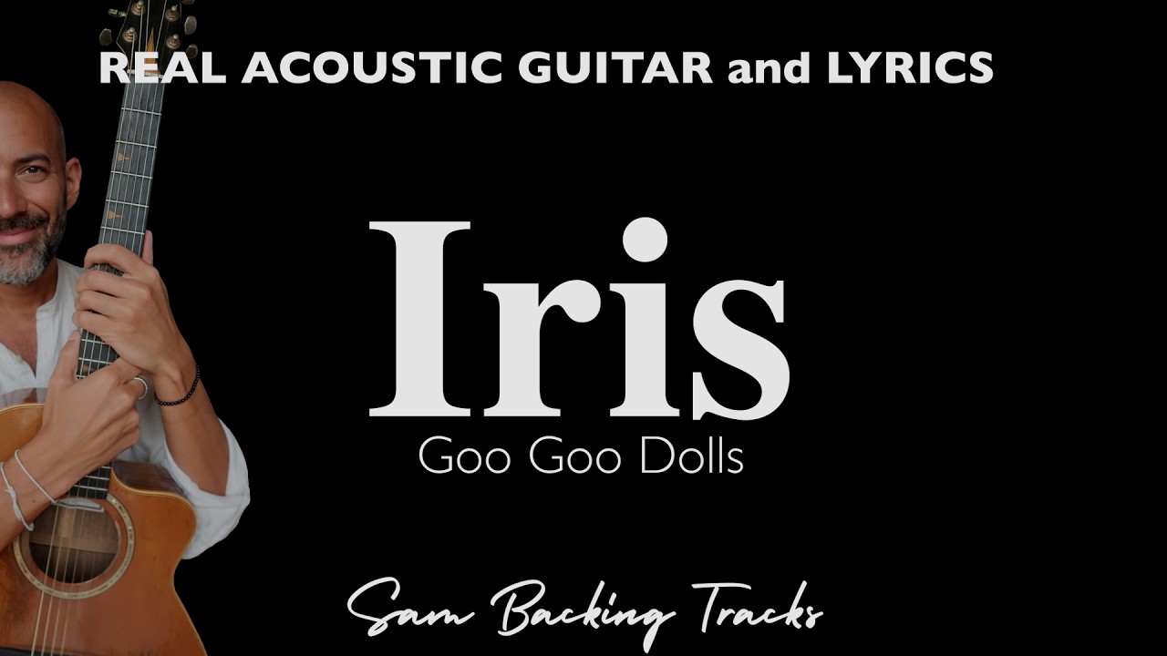 Iris - Goo Goo Dolls (Acoustic Karaoke | Original Key)