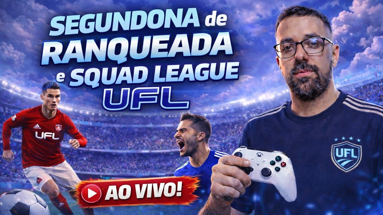 🔴 UFL - SEGUNDONA DE  RANQUEADA E SQUADE LEAGUE!! AO VIVO