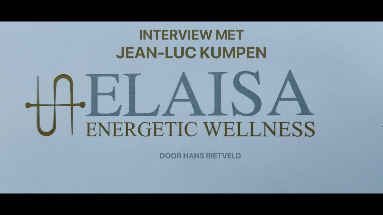 Hans Rietveld in gesprek met Jean-Luc Kumpen van Elaisa Energetic Wellness