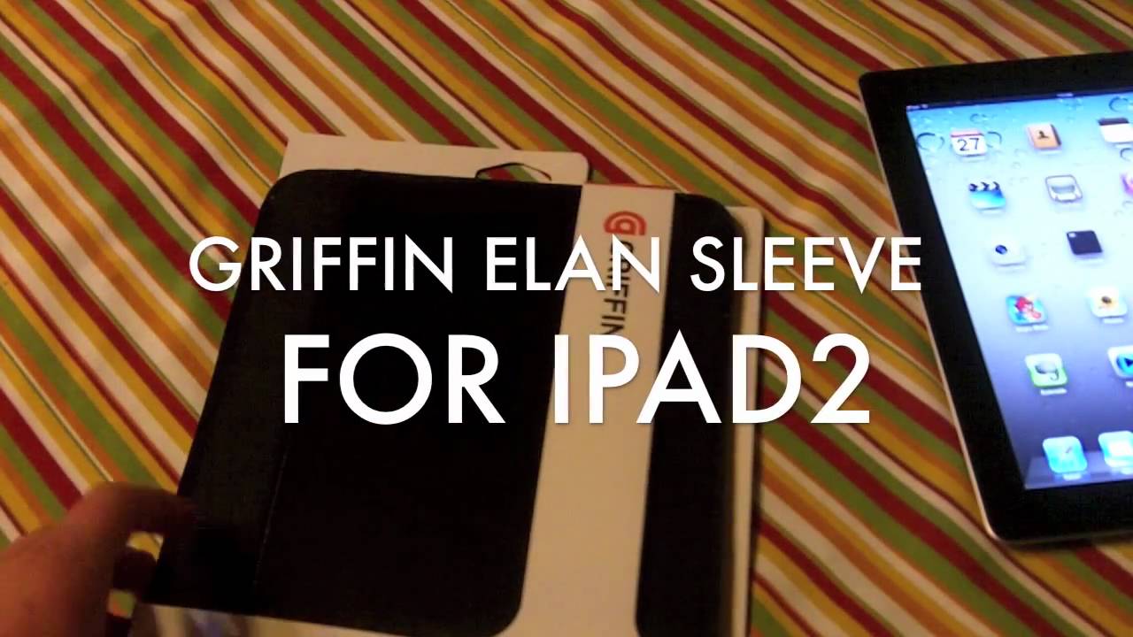 Griffin Elan Sleeve for ipad2 review/ madfortech.com