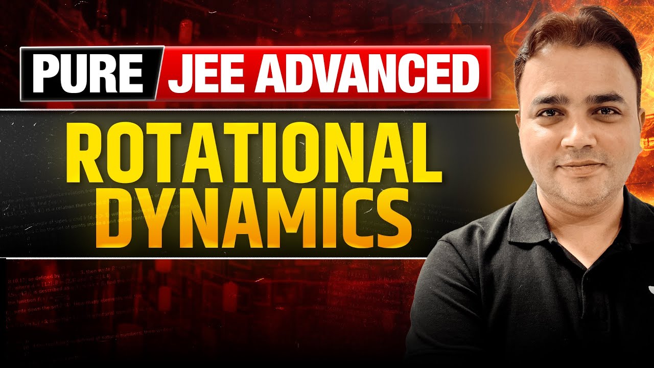 Rotational Dynamics Top Problems | PURE JEE ADVANCED🔥