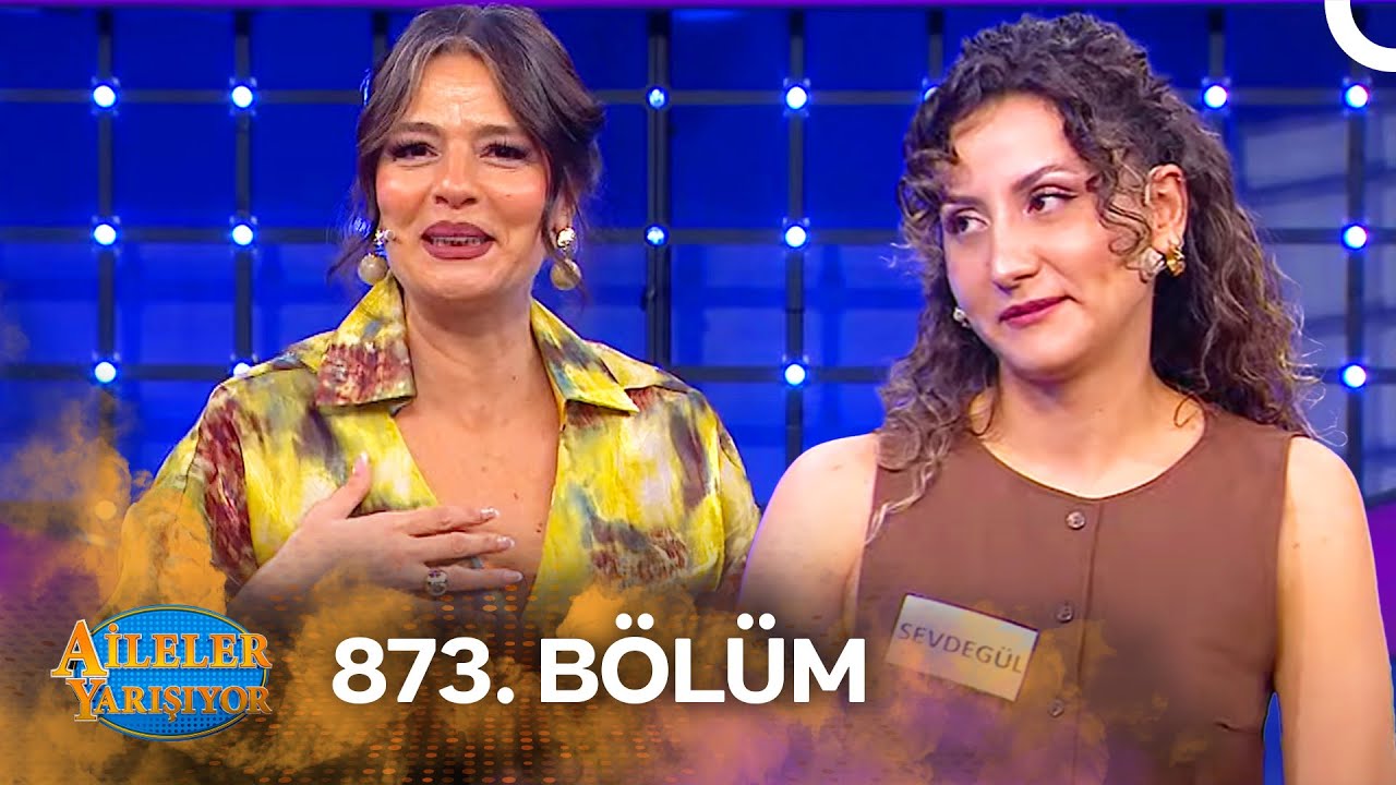 Aileler Yarışıyor 873. Bölüm