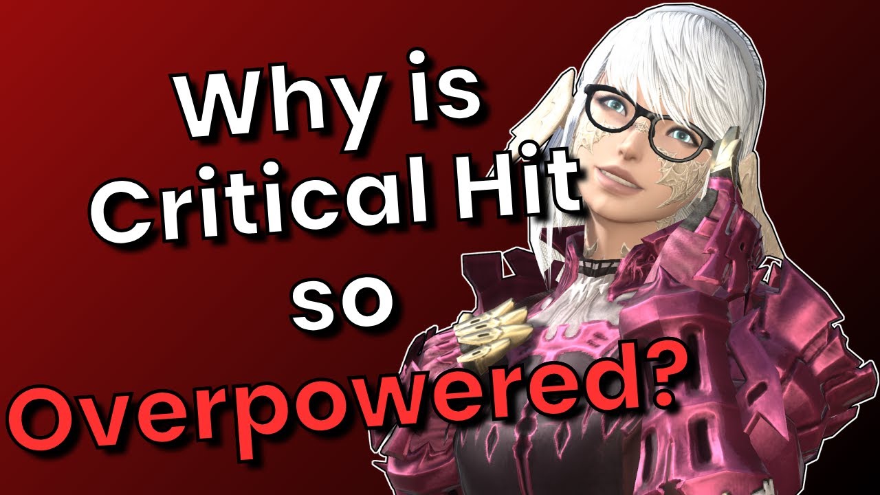 Why is Critical Hit so Overpowered in FFXIV?
