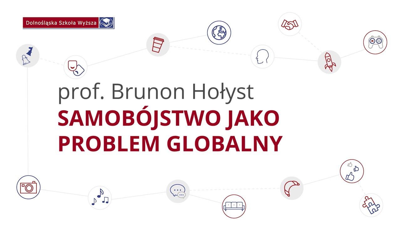 Wykład: prof. Brunon Hołyst - Samobójstwo jako problem globalny