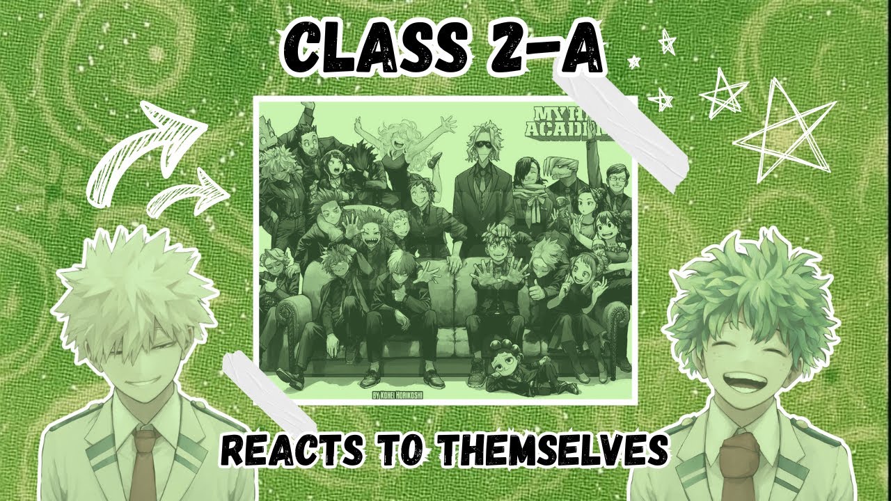 [Class 2-A React to Themselves + Their Future] - Part 1/3 - [Put in 0.5x]  🪄🐖