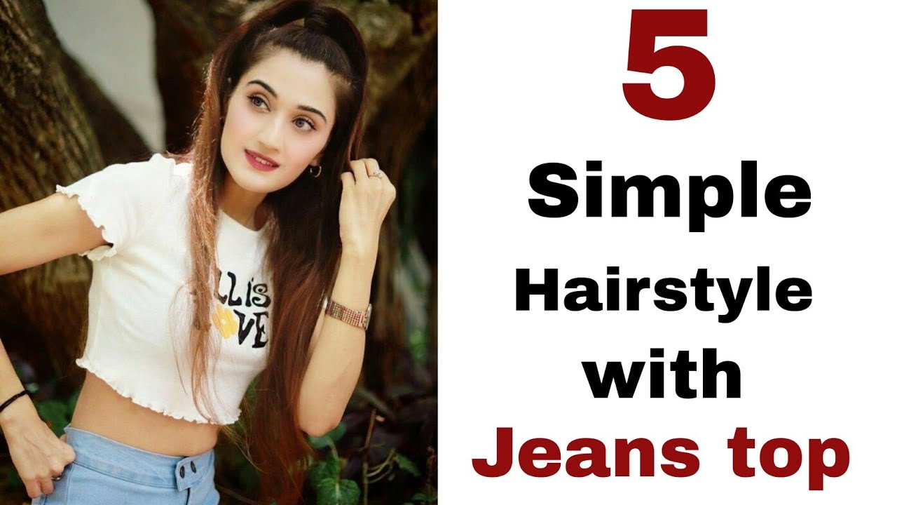 5 Easy simple hairstyles - hairstyles  for  jeans top | easy hairstyle | Hairstyle for girls