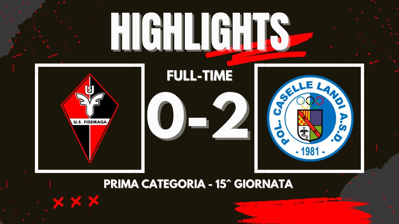 FISSIRAGA - CASELLE LANDI 0-2 | HIGHLIGHTS | Prima Categoria Girone H - 15^ Giornata