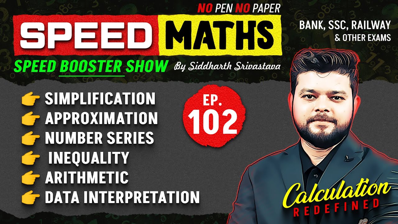 Bank, SSC, Railway and Other Exams | Speed Maths By Siddharth Srivastava | Episode-102