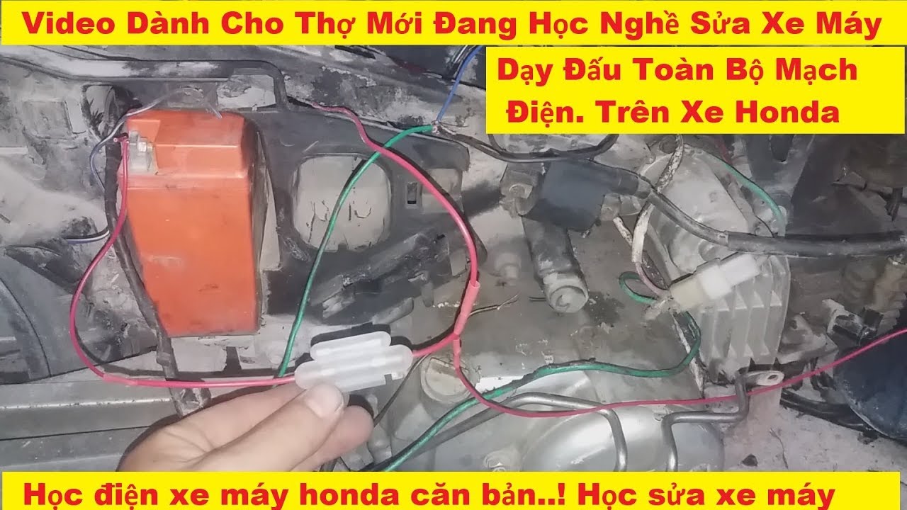 Video Full Làm Toàn Bộ Điện Xe Honda Dành Cho Các Anh Em Đang Học Sửa Xe Máy