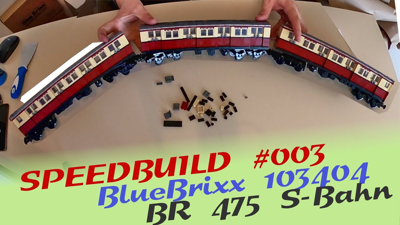 ◄SPEEDBUILD #003►BR 475 Schnell-Bahn║Der Aufbau im Zeitraffer║Speedbuild║Timelapse║BlueBrixx 103404