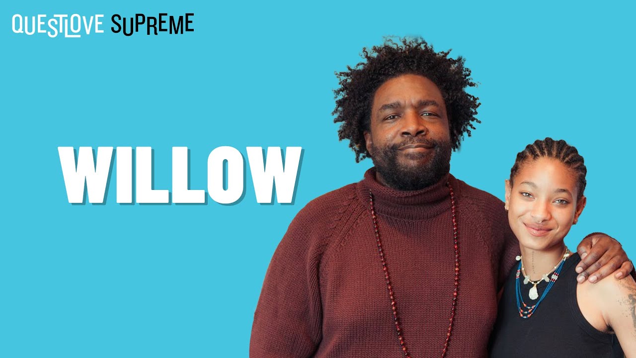 WILLOW | Questlove Supreme